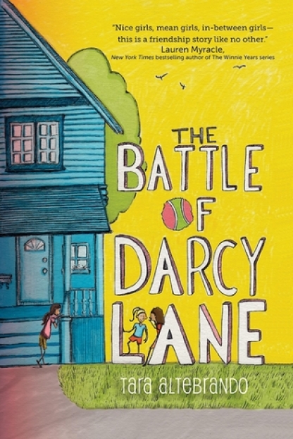 the Battle of Darcy Lane - Tara Altebrando